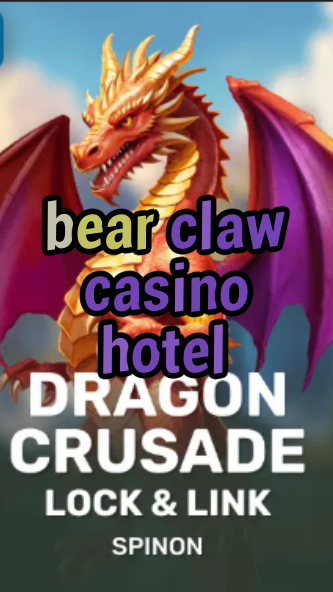 bear claw casino hotel-fqqjrm9vrme7zzjgfjql.com