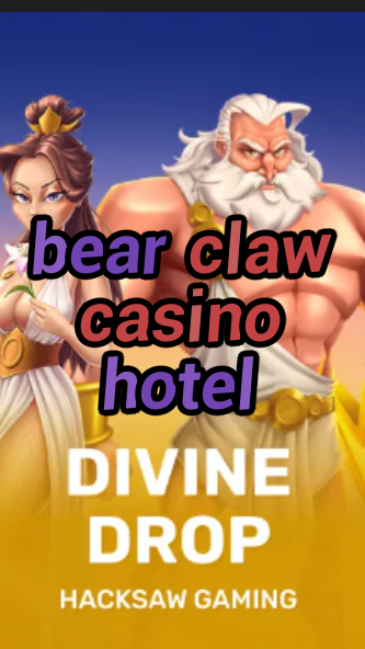 bear claw casino hotel-fqqjrm9vrme7zzjgfjql.com